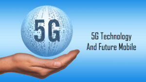 Evolution of 5g Mobile